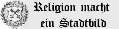 Religion macht ein Stadtbild